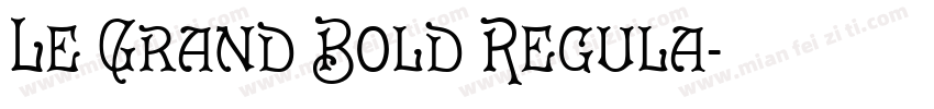 Le Grand Bold Regula字体转换